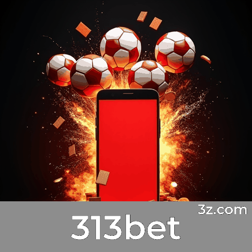 313bet e Esporte: Análise e Estratégia de Apostas